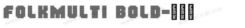 FolkMulti Bold字体转换